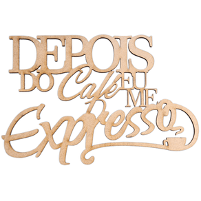 Frase Depois do cafe eu me expresso